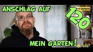 Tag 120 vegan Garten hinüber Hermes verarscht amp GoPro kaputt [upl. by Amaral]