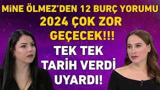 MİNE ÖLMEZ TEK TEK TARİH VERDİ 12 BURÇ İÇİN KRİTİK UYARI [upl. by Hui]