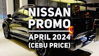 Nissan April 2024 Promo  Cebu Price [upl. by Mccully]