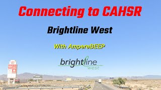 Connecting to CAHSR Brightline West [upl. by Notanhoj889]