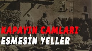 Kapayın Camları Esmesin Yeller Tecnis Hoyrat  Yalçın Turhan [upl. by Daisy]