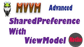 SharedPreferences Advanced MVVM Android in Kotlin [upl. by Kronick]