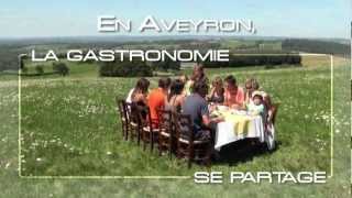 La gastronomie aveyronnaise se partage [upl. by Letizia]