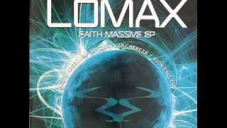 Lomax  Faith Massive [upl. by Ailana443]