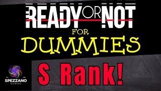 Ready or Not for Dummies S Rank Requirements [upl. by Dunning]