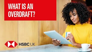 What is an overdraft  Banking Products  HSBC UK [upl. by Eissen557]