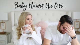 Baby Names We LOVE But Wont Be Using [upl. by Marcell]