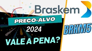 BRASKEM PREÇO ALVO BRKM5 brkm5 braskem precoalvo dividendos [upl. by Eenerb299]