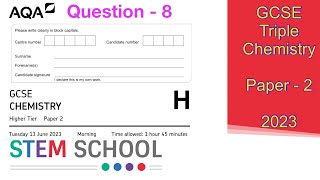 GCSE AQA Triple Chemistry Higher  2023  Paper 2  Question 8 [upl. by Yodlem]