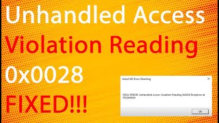 How To Fix AutoCAD Fatal Error Unhandled Access Violation Reading 0x0028 Exception At FED94060h 2024 [upl. by Laine382]