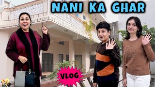 NANI KA GHAR  Family Travel Vlog to Grand Mothers Home  Aayu and Pihu Show [upl. by Komarek217]