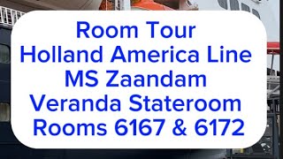 Holland America Line MS Zaandam Veranda Stateroom Tour Rooms 6167 amp 6172 [upl. by Llerad]