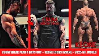 CBUM Sneak Peak 4 Days Out  Keone Looks Insane  2025 Olympia at the Sphere  2024 Mr World [upl. by Belding]