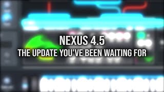 NEXUS 45  New Features [upl. by Leah999]