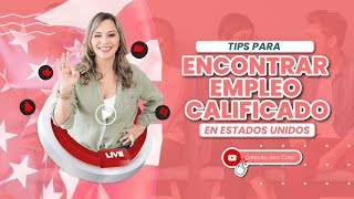 Tips para encontrar empleo calificado en Estados Unidos [upl. by Grae]