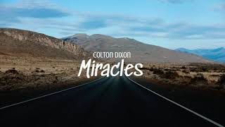 Miracles  Colton Dixon TraduçãoLegendado [upl. by Sucramal]