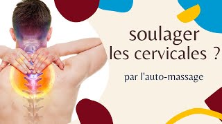 Comment soulager les cervicales par lautomassage [upl. by Mairhpe]