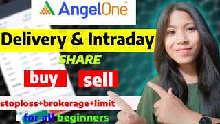 Angel One Delivery amp Intraday share buy amp sell  Angel One app stoploss  brokerage amp Limit order [upl. by Rutan155]