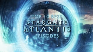 Top 10 Best Stargate Atlantis Episodes [upl. by Critchfield611]