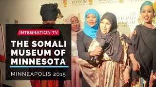 2015 Celebrating Somali Museum of Minnesota [upl. by Suivatnom435]