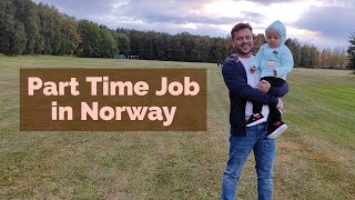 Part Time Job in Norway  Study in Norway [upl. by Marcelia]