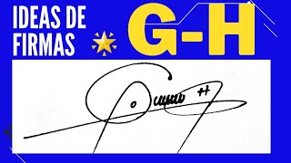 🤩✍ COMO HACER una FIRMA SENCILLA Y ELEGANTE CON G  firmas elegantes con G y H [upl. by Schug]