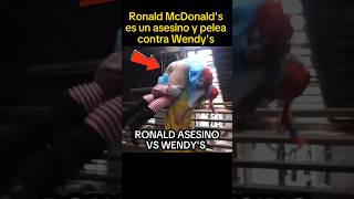 Ronald McDonalds ASESINO Vs Wendys 💀 [upl. by Eeniffar]