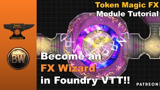 Foundry VTT Module TutoriaL Token Magic FX  create special effects for tiles tokens templates [upl. by Nyrmac]