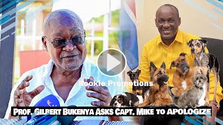 Prof Gilbert Bukenya Asks Capt Mike Mukula to Apologize to call Baganda Dogs [upl. by Jacqueline49]