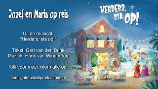 Jozef en Maria op reis  Meezingvideo uit kerstmusical Herders sta op [upl. by Dibb526]