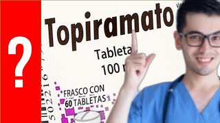 TOPIRAMATO Para que Sirve el Topiramato y Como se toma  Y MAS 💊 [upl. by Adok]