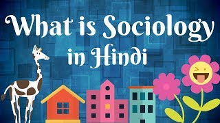 What is Sociology in Hindi  Sociology in hindi [upl. by Favian]