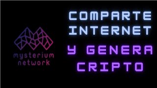 Compartir su conexión y generar ingresos pasivos con Mysterium Network [upl. by Niriam287]