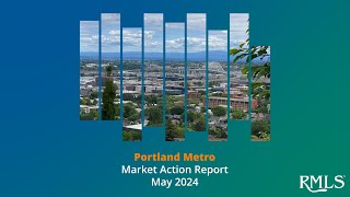 Portland Metro Market Action — May 2024 [upl. by Llehsal]