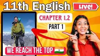 English chapter 2 class 11 On summit to  We Reach the top 🇮🇳  Part 1  Must Watch [upl. by Ifok387]