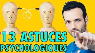 13 Astuces Psychologiques de la Vie Courante [upl. by Lombard]