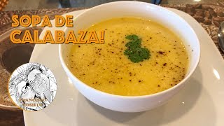 Sopa de Calabaza  Pumpkin Soup [upl. by Ponce]