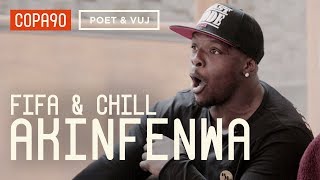 FIFA and Chill with Akinfenwa  Poet amp Vuj Present [upl. by Zonda781]