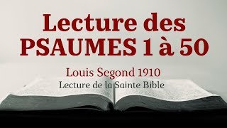 PSAUMES 150 Bible Louis Segond 1910 [upl. by Kevan]