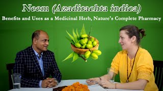 Neem Azadirachta indica  Benefits and Uses as a Medicinal Herb  Natures Complete Pharmacy [upl. by Uis]