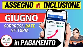 ASSEGNO DI INCLUSIONE ➜ GIUGNO 2024 DATE PAGAMENTI INPS ADI LAVORAZIONI VITTORIA OVER 60 INVALIDI [upl. by Ennywg340]