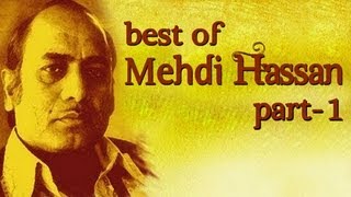 Best Of Mehdi Hassan Songs  Part 1  Shahenshah E Ghazal [upl. by Goldston168]