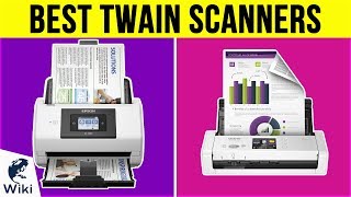 8 Best Twain Scanners 2019 [upl. by Aisenat]