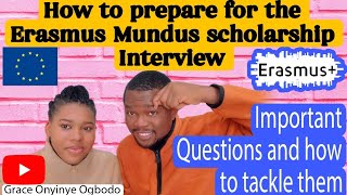 How To Prepare for the Erasmus Mundus Scholarship Interview  Questions and how To Tackle them [upl. by Ranie]