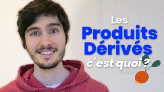 Les Produits Dérivés cest quoi   DREDLO14 [upl. by Edie847]