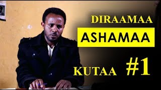 ASHAMAA  KUTAA 1FFAA  DIRAAMAA AFAAN OROMOO HAARAA [upl. by Humfrey]