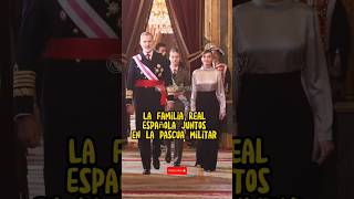 Los Reyes de España Felipe y letizia con la Princesa Leonor juntos en la Pascua Militar [upl. by Burn]