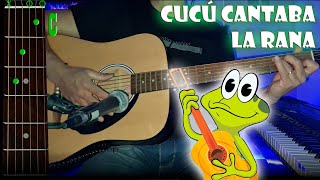 Cucú Cantaba La Rana  Guitarra  Acordes  Tutorial  Cover [upl. by Eigla]