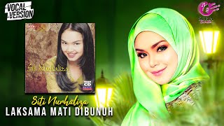 Siti Nurhaliza  Lasksama Mati Dibunuh Official Video Karaoke  Vocal Version [upl. by Akirahs]