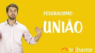 Federalismo  União [upl. by Teage]